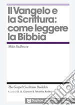 Il Vangelo e la Scrittura: come leggere la Bibbia