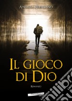 Il gioco di Dio libro