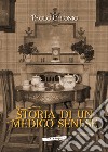 Storia di un medico senese libro di Chionio Paolo