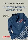 La triste rubrica. Internati di Siena e provincia nei lager nazisti (1943-1945) libro