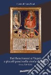 Dai Bencivenni ai Vegni: a piccoli passi nella storia di Siena (secc. XII-XIX) libro