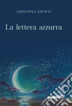 La lettera azzurra libro