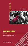 Da Leopoli a Kiev. In viaggio nella guerra tra Putin e Zelensky libro