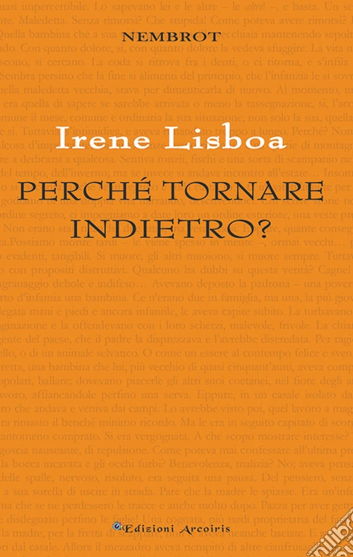 Perché tornare indietro?