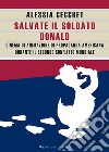 Salvate il soldato Donald. Cinema di animazione di propaganda americana durante il Secondo Conflitto Mondiale libro