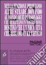 Le rifrazioni dell'Io. Saperi umanistici e creazione artistica tra moderno e contemporaneo libro