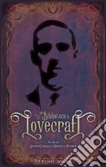 La biblioteca di Lovecraft libro