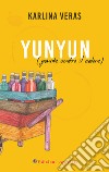 Yun yun (granite contro il calore) libro