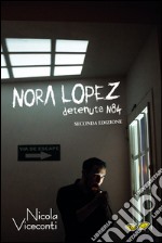 Nora López. Detenuta N84 libro