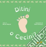 Ditini o cecini? libro