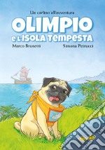 Olimpio e l'Isola Tempesta. Un carlino all'avventura libro