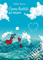 Come battiti del mare