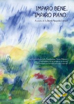 Imparo bene. Imparo piano