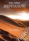 Meditazioni. Viaggio di un meditante libro