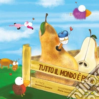 Tutto il mondo è pera