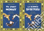 La scimmia Spiritosa-The Cheeky monkey. Ediz. illustrata libro