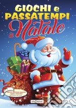 Giochi e passatempi di Natale. Labirinti, differenze, sequenze, logica e tanto altro! Ediz. illustrata libro