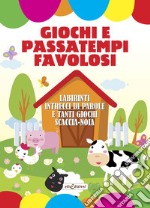 Giochi e passatempi favolosi libro