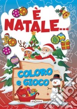 È Natale... Coloro e gioco libro