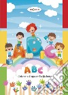 ABC. Coloro e imparo l'alfabeto libro