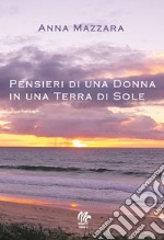 Pensieri di una donna in una terra di sole