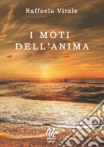 I moti dell'anima libro