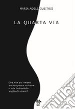 La quarta via libro