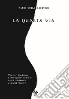 La quarta via libro