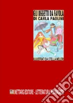 Gli oggetti da favola libro