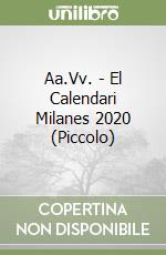 Aa.Vv. - El Calendari Milanes 2020 (Piccolo) libro