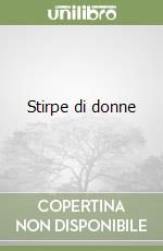 Stirpe di donne