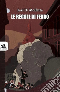Le regole di ferro