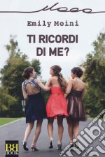 Ti ricordi di me? libro