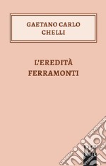 L'eredità Ferramonti libro