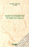 Scritti di diritto interculturale libro