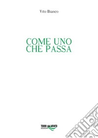 Come uno che passa