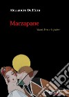 Marzapane. Manù, Reis e la palma libro