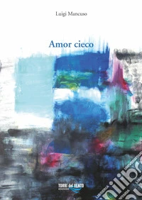 Amor cieco libro