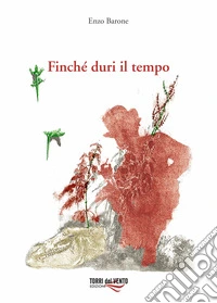 Finchè duri il tempo