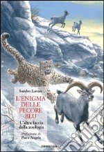 L'enigma delle pecore blu. L'altra faccia della zoologia libro