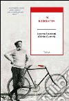 In bicicletta libro di Stecchetti Lorenzo