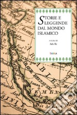 Storie e leggende dal mondo islamico libro