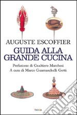 Guida alla grande cucina libro