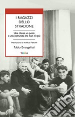 I ragazzi dello Stradone libro