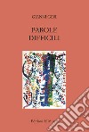 Parole difficili libro di Gini Gianni