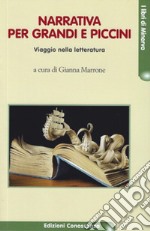 Narrativa per grandi e piccini. Viaggio nella letteratura libro