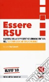 Essere RSU. Il manuale della rappresentanza sindacale unitaria nell'alta formazione artistica e musicale libro