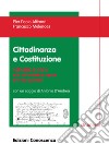 Cittadinanza e Costituzione. I cittadini, lo Stato e le istituzioni europee e internazionali libro