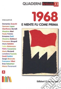 1968. E niente fu come prima. Quaderni di Articolo 33 libro
