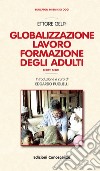 Globalizzazione, lavoro, formazione degli adulti libro